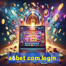 a6bet com login